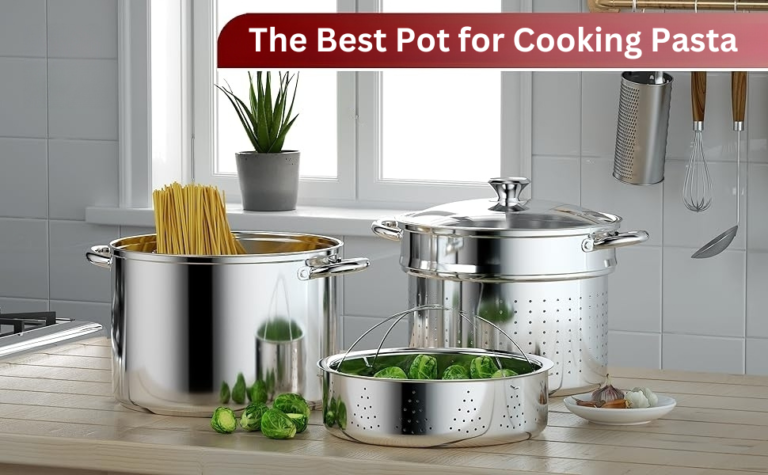 The Best Pot for Cooking Pasta